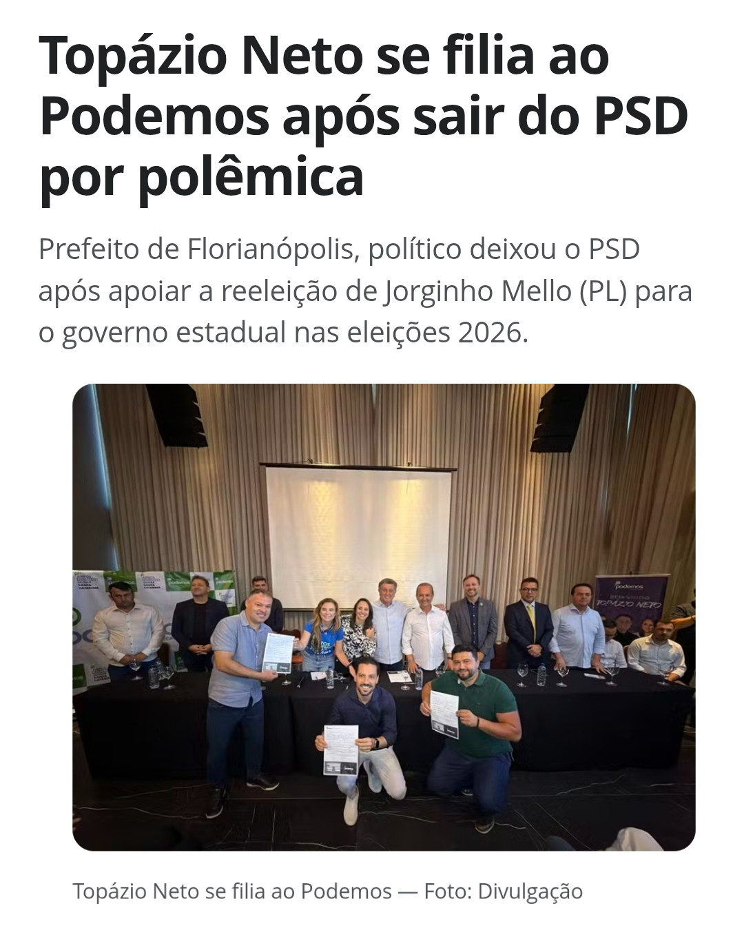 O prefeito de Florianópolis, Topázio Neto, filiou-..